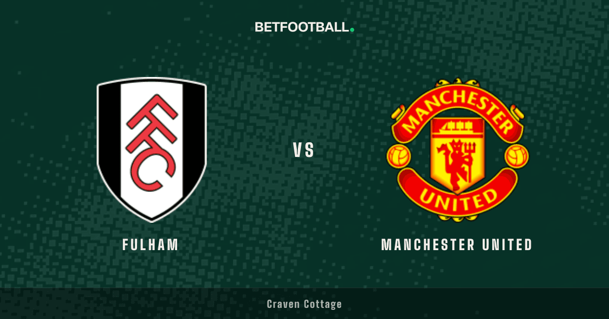 Fulham vs Manchester United — Premier League prediction